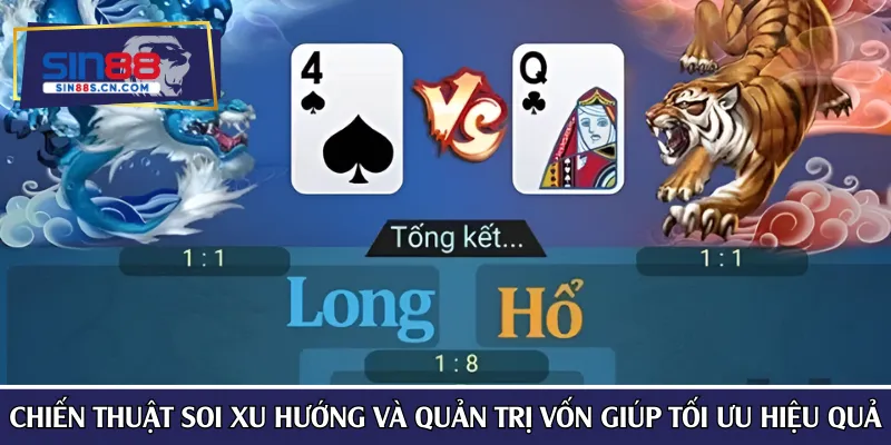 Chiến thuật soi xu hướng và quản trị vốn giúp tối ưu hiệu quả