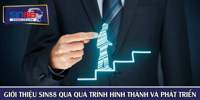Giới thiệu SIN88 qua quá trình hình thành và phát triển