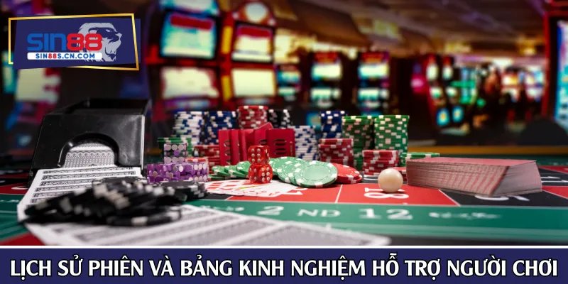Lịch sử phiên và bảng kinh nghiệm hỗ trợ người chơi