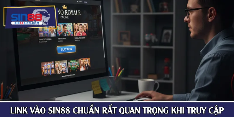 Link vào SIN88 chuẩn rất quan trọng khi truy cập