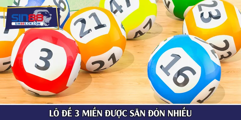 Lô đề 3 miền được săn đón nhiều