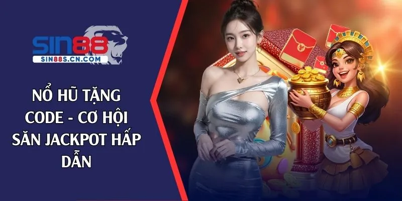 nổ hũ tặng code