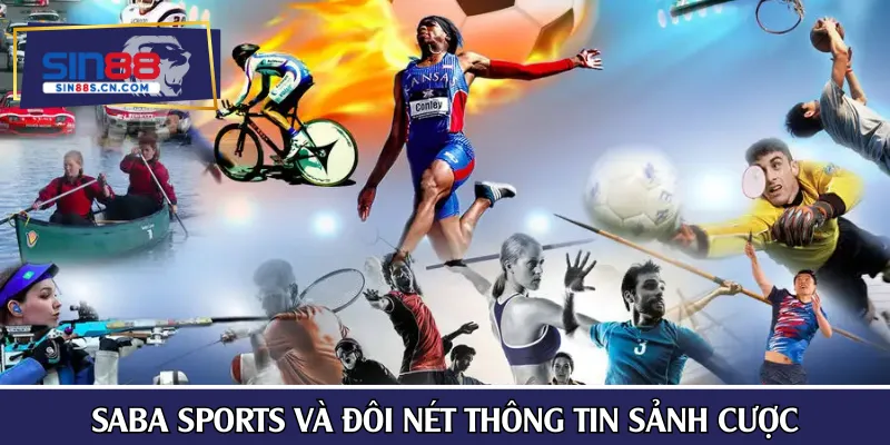 Saba Sports và đôi nét thông tin sảnh cược