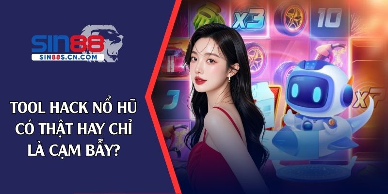 tool hack nổ hũ