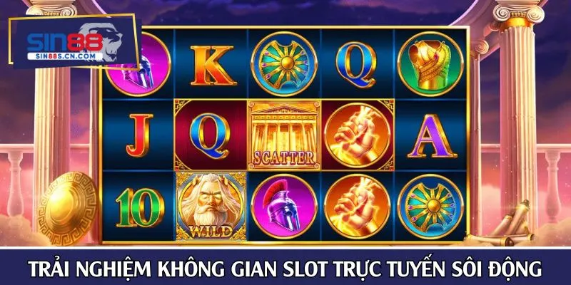 Trải nghiệm không gian slot trực tuyến sôi động