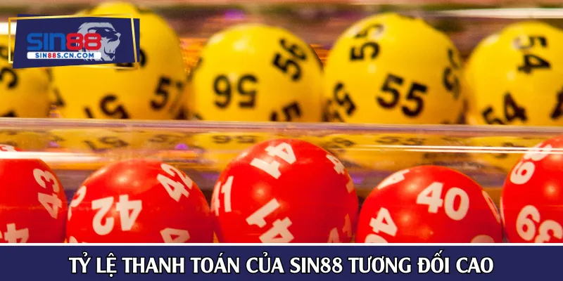 Tỷ lệ thanh toán của SIN88 tương đối cao